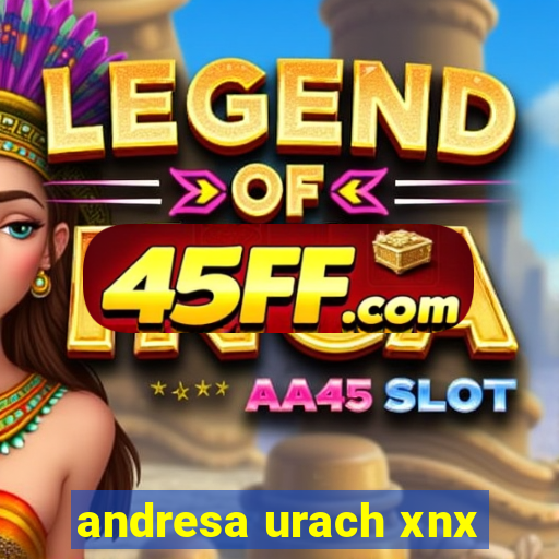 andresa urach xnx